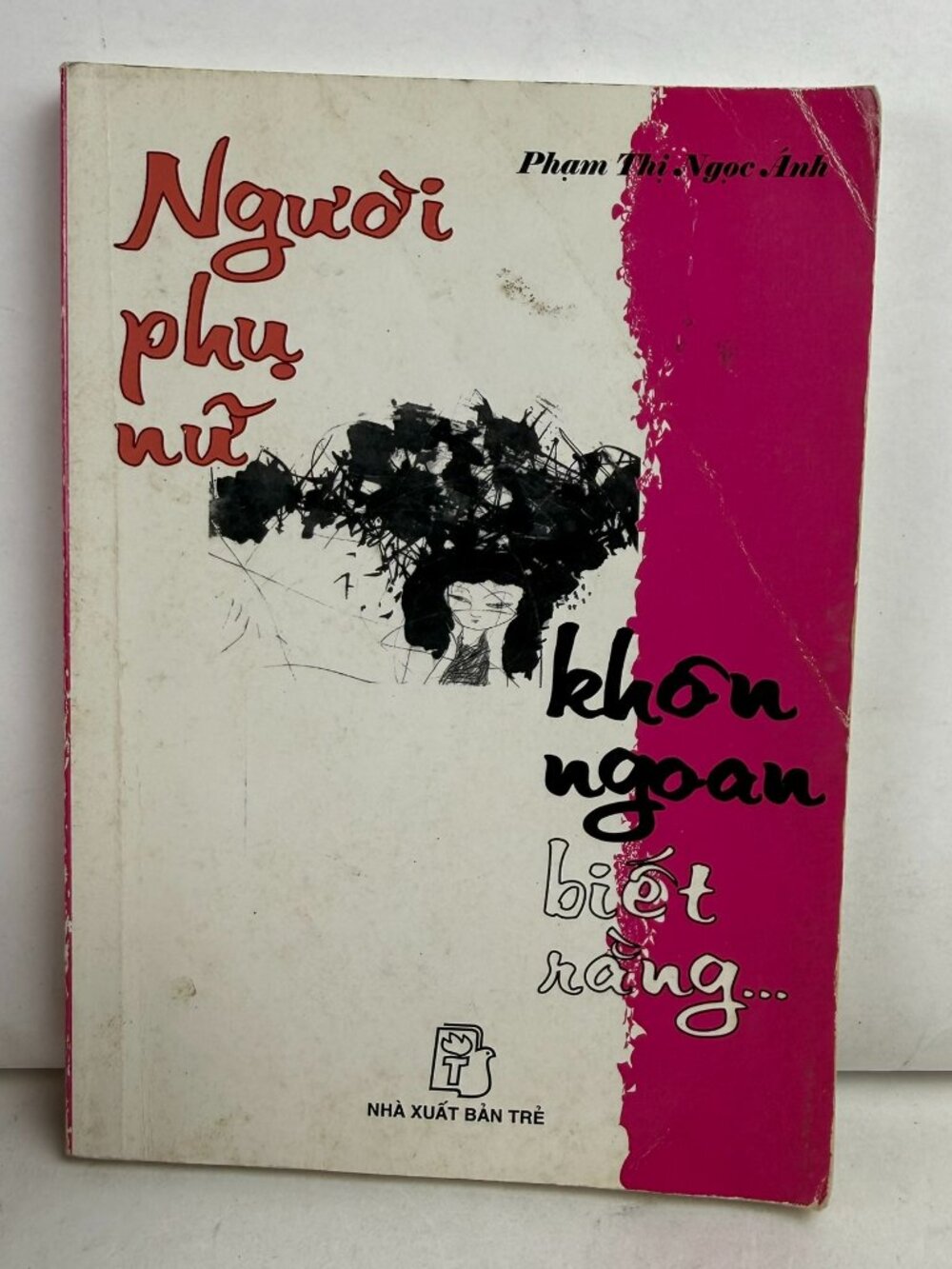 Nguoi Phu Nu Khon Ngoan Biet Rang - Pham Thi Ngoc Anh - Nha Xuat Ban Tre Book